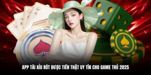 App tài xỉu rút được tiền