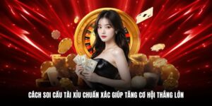 Cách soi cầu tài xỉu